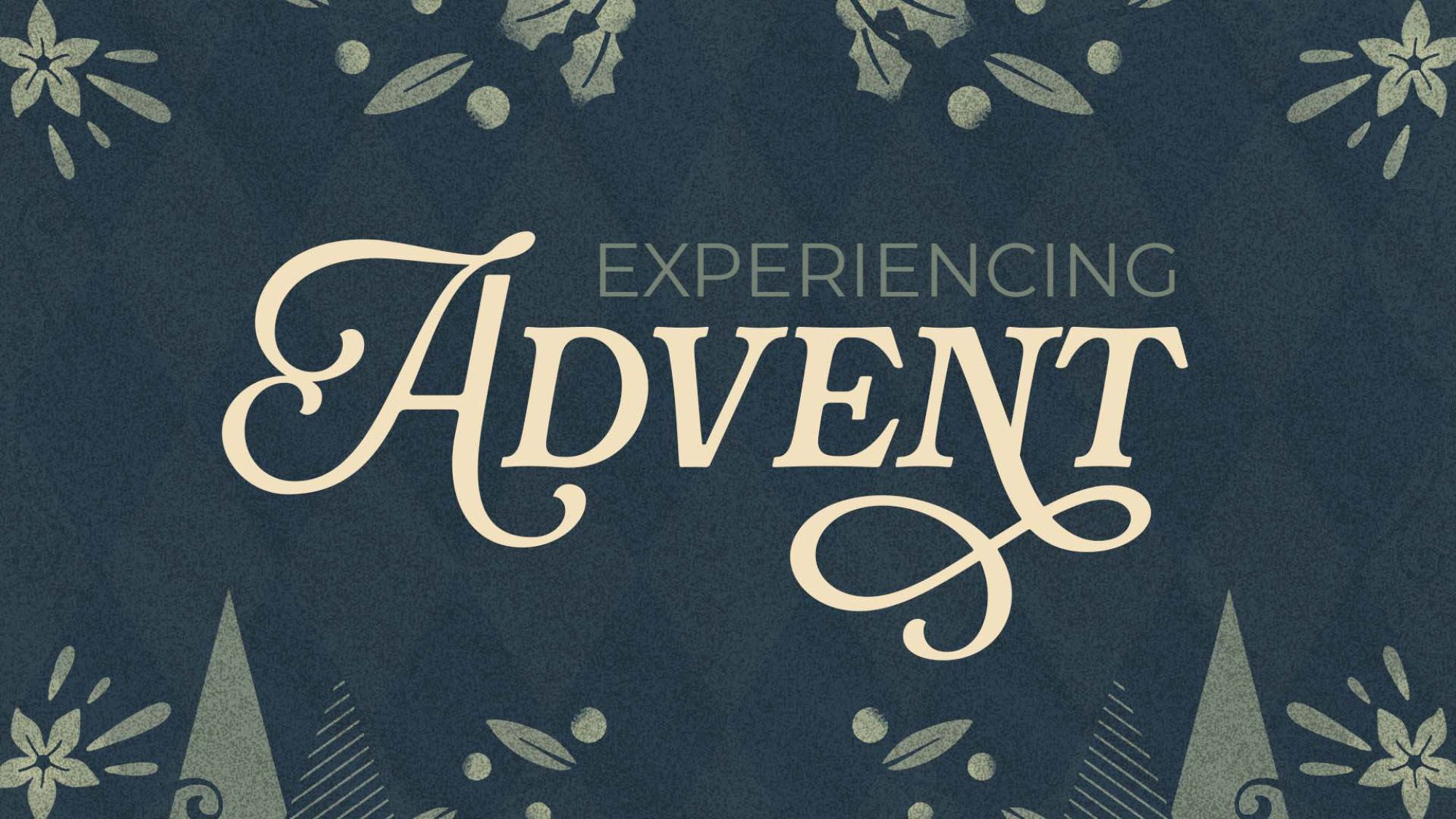 Experiencing Advent