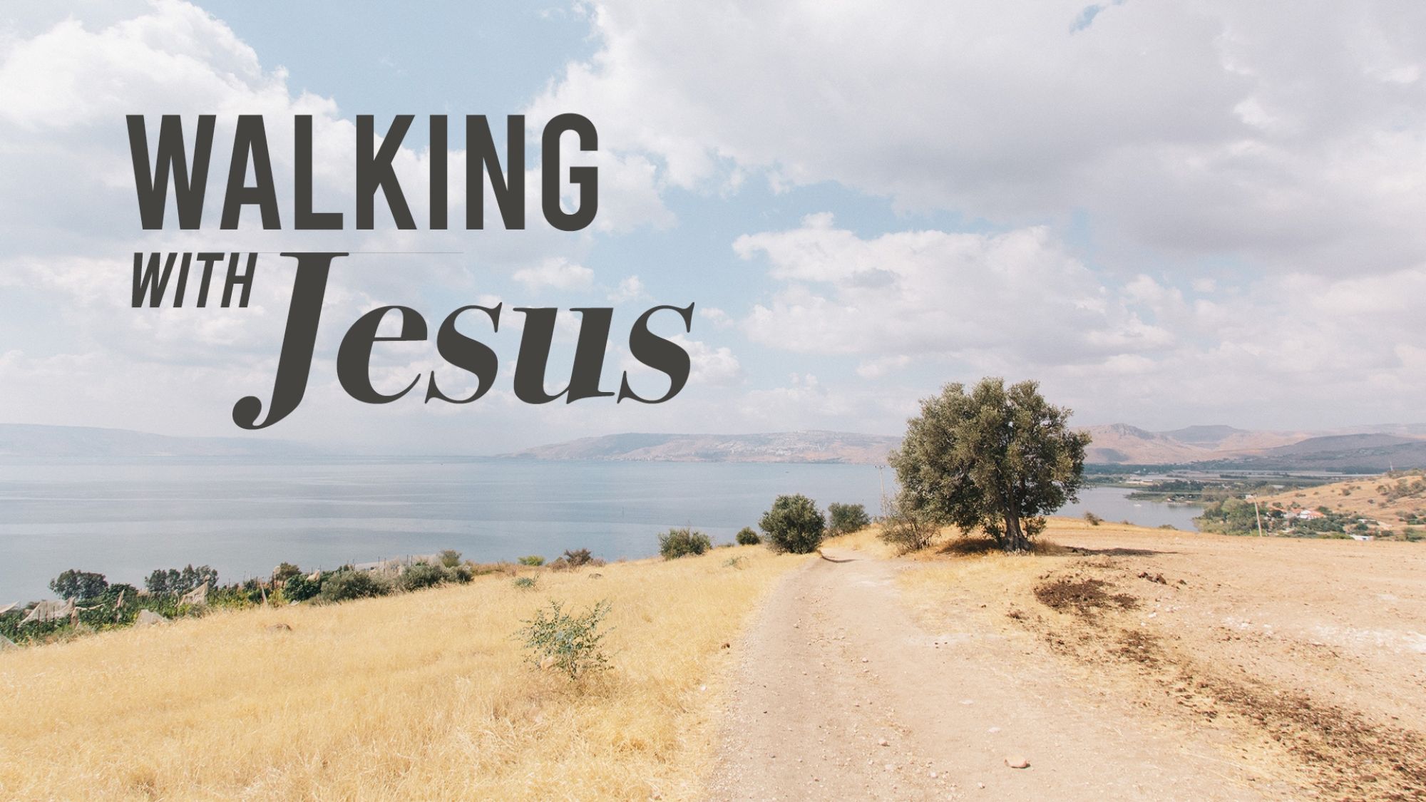 Walking With Jesus Sermon Series