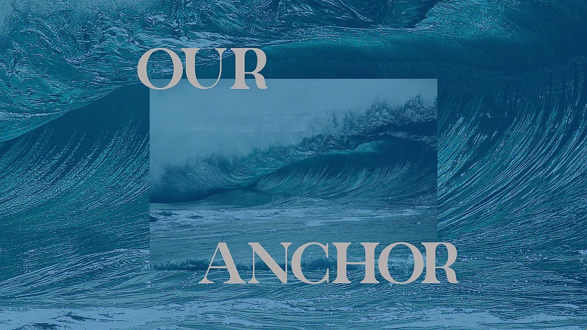 Our Anchor sermon graphic