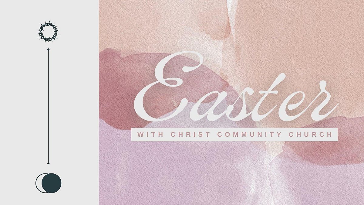 Transformed By Grace Gospel Centered Christ Community Church   Easter 2024 Website 