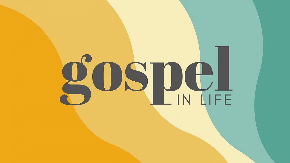 Gospel in Life title only
