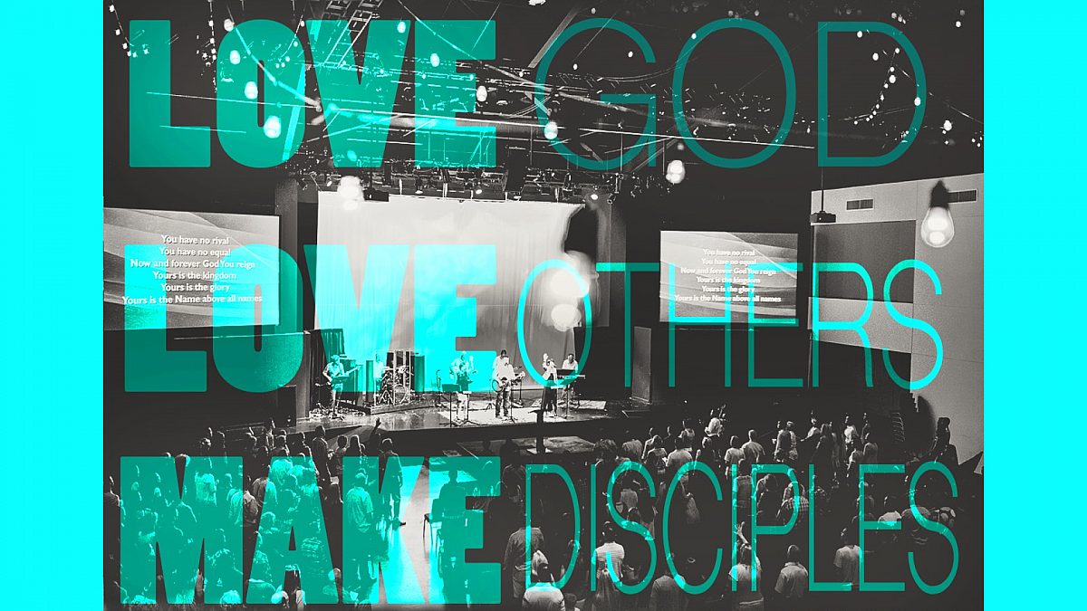 Love God Love Others Make Disciples Series