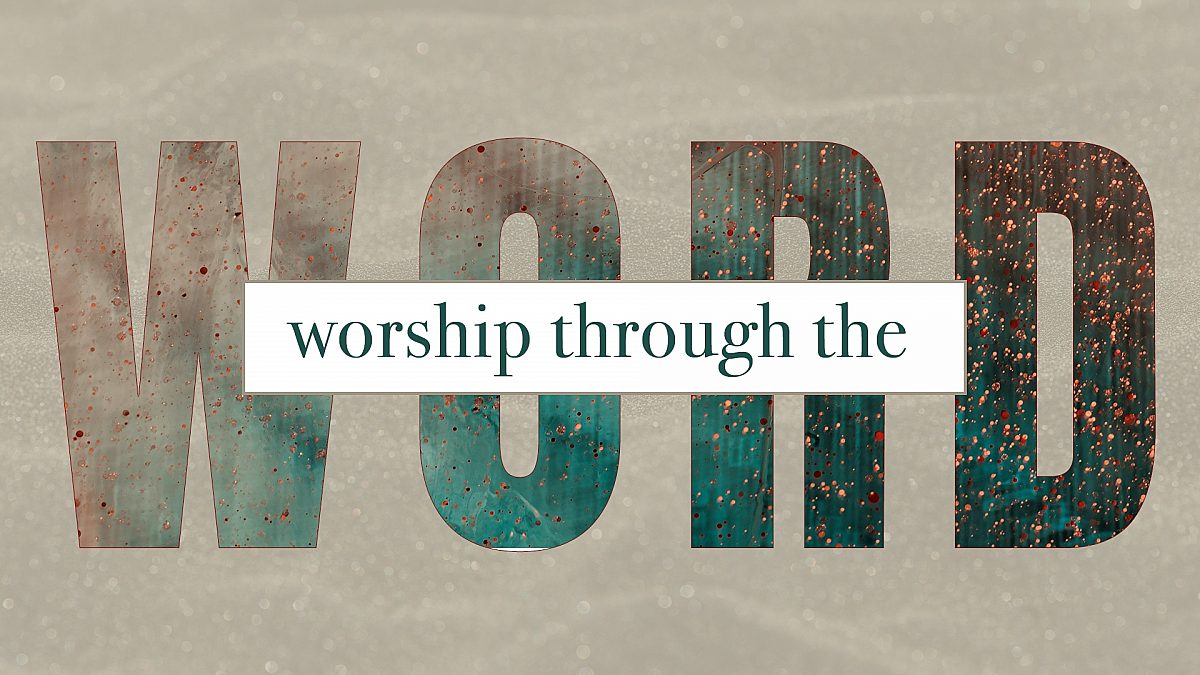 SERMON 9 13 Worship Through the Word